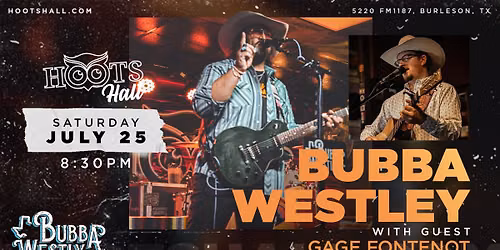 Bubba Westly with guest Gage Fontenot LIVE @Hoots Hall