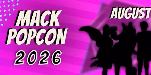 Mack PopCon 2026