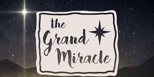 The Grand Miracle