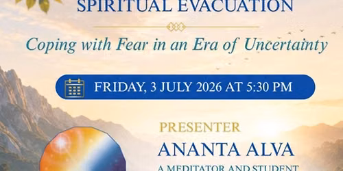 Spiritual Evacuation: Coping with Fear in an Era of Uncertainty