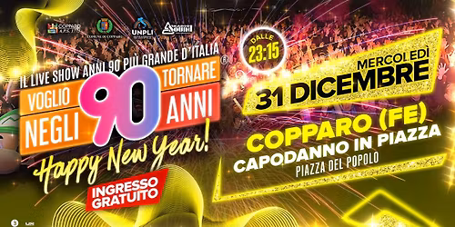 Voglio Tornare Negli Anni 90 \u00ae \u2022 Capodanno a Copparo (FE)