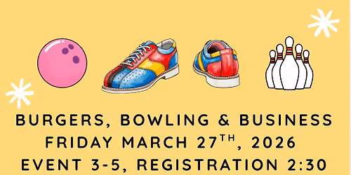 Burgers, Bowling & Business