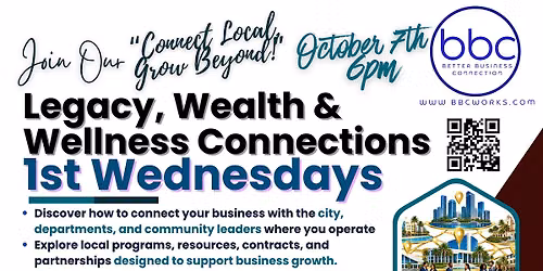 1st  WEDNEDAYS Legacy Wealth &  Wellness: "Connect Local, Grow Beyond"