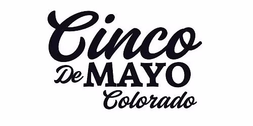 Cinco De Mayo Colorado Fiesta & Car Show