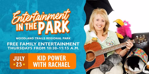 Kid Power with Rachael | Entertainment in the Park