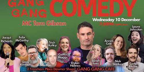 Gang Gang Comedy - End of Year Showcase