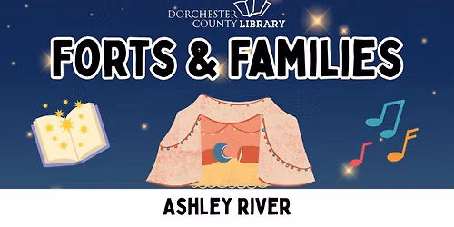 Forts & Families - Ashley River Branch