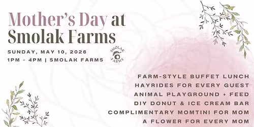 Mother's Day at Smolak Farms