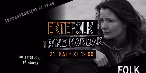 Ektefolk presenterer: Trine Harbak