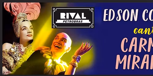 Edson Cordeiro canta Carmen Miranda