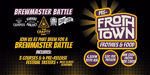 PRE-FROTH TOWN BREWMASTER BATTLE & 3-COURSE DINNER + FESTIVAL BEERS