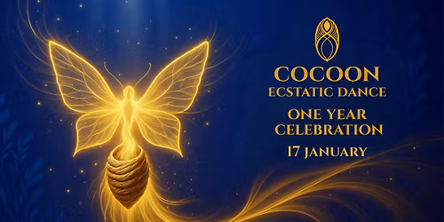 Cocoon Ecstatic Dance - One Year Celebration!