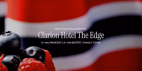 17. mai p\u00e5 Clarion Hotel\u00ae The Edge 