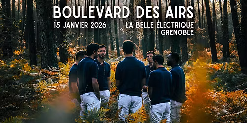 COMPLET \u2022 Boulevard des Airs \u00e0 La Belle Electrique