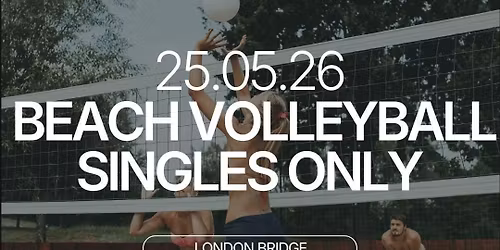 Bank Holiday Monday | Singles Beach Volleyball | London Bridge