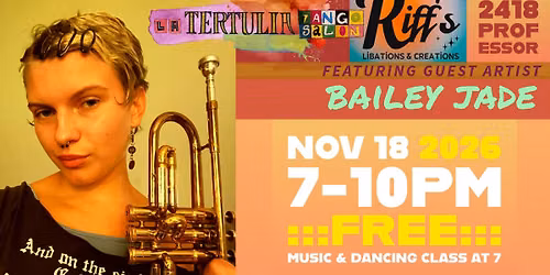 La Tertulia: Tango Salon feat. Bailey Jade
