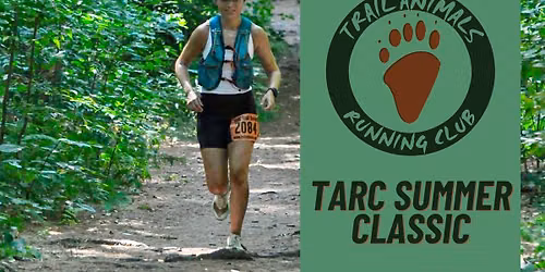TARC Summer Classic at Noon Hill Reservation