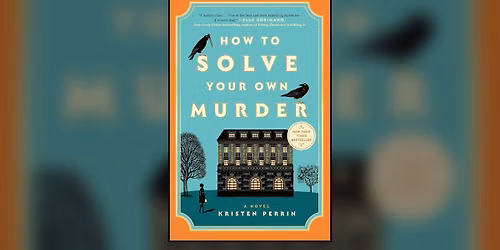 How to Solve Your Own Murder - November\/December