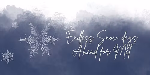 Retirement Party: Mel's Permanent Snow Day