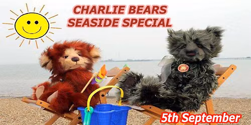 Charlie Bears Seaside Special at Teddy Station Southend