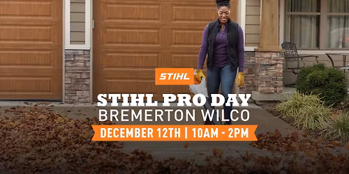 STIHL Pro Day at Your Bremerton Wilco