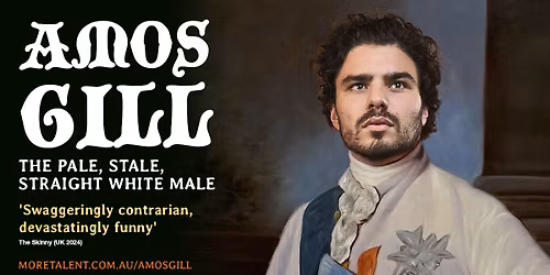 Amos Gill - The Pale, Stale, Straight White Male. - Amsterdam