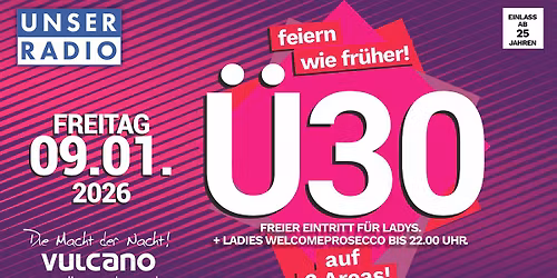 \u00dc30 PARTY - auf 3 Musikareas!
