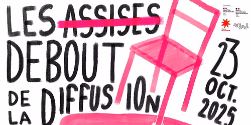 \ud83e\ude91 Les A\u0335s\u0335s\u0335i\u0335s\u0335e\u0335s\u0335 debout de la diffusion des arts de la rue et de l'espace public