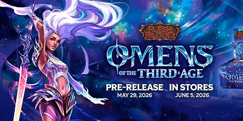 04.06.26 Flesh and Blood: Omens Of The Third Age Pre-Release