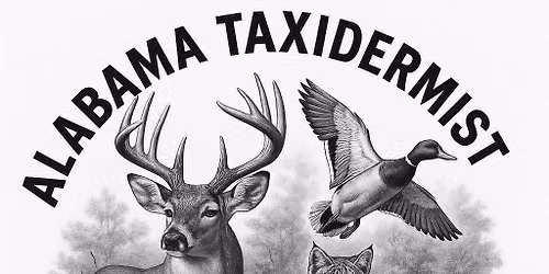 Alabama Taxidermist Association 50th Annual Convention & Competition 