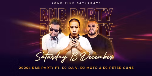 2000s RnB Party | Lone Pine | Free entry and DJs till late!
