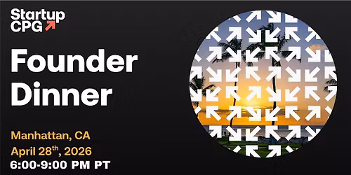 Founder Dinner during Beverage Forum - Manhattan Beach