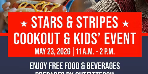 STARS & STRIPES COOKOUT & KIDS\u2019 EVENT 