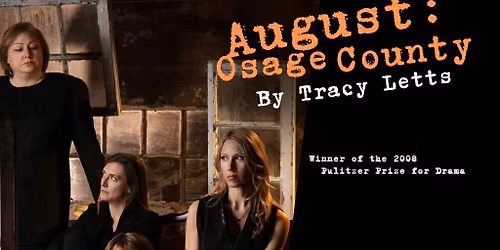August: Osage County By Tracy Letts