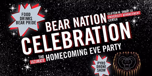 Bear Nation Celebration: The Ultimate Homecoming Eve Party