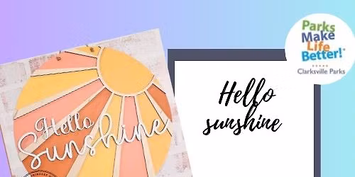 Hello Summer Door Hanger - Brush Buddies painting with Clarksville Parks and Rec