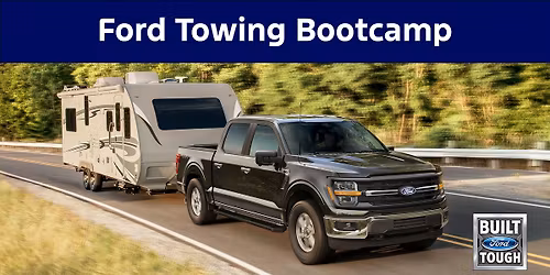 Ford Towing Bootcamp Heads to Pomona, California
