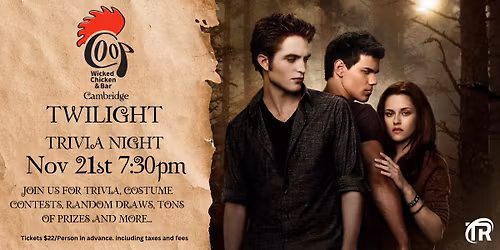 Twilight Trivia Night! Nov 21st @ Coop Wicked Chicken Cambridge!