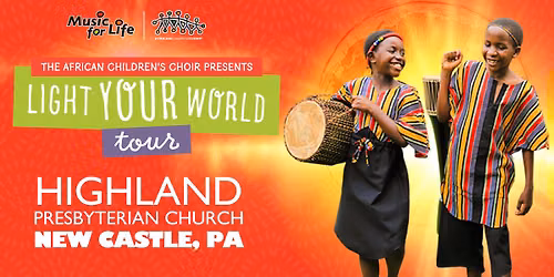 The African Children's Choir "Light Your World" Tour \u2014 New Castle, PA