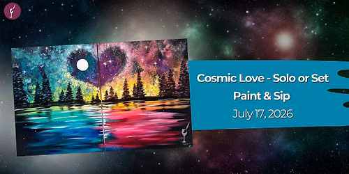 Cosmic Love - Solo or Set | Paint & Sip