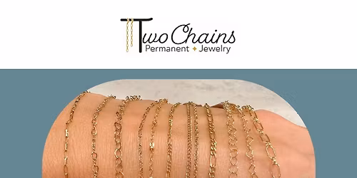 ✨🔗 Two Chains Permanent Jewelry Pop Up🔗 ✨