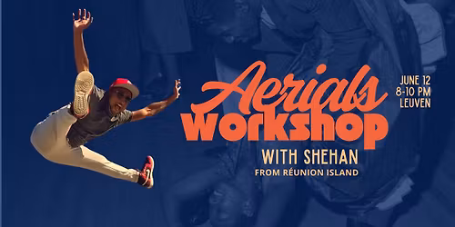 Aerials workshop with Shehan