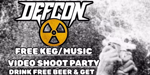 DEFCON FREE KEG\/MUSIC VIDEO SHOOT