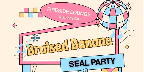 Seal Party, Bruised Banana, & Dinosaur Act