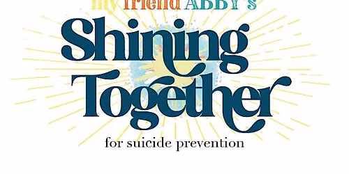 6th Annual Shining Together For Suicide Prevention
