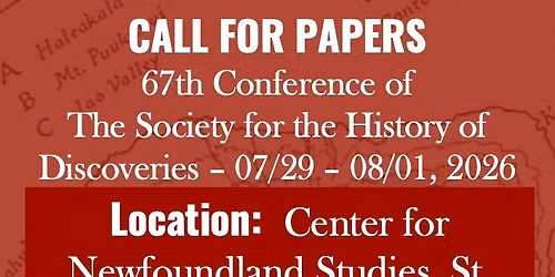 67th Annual Conference of The Society for the History of Discoveries 