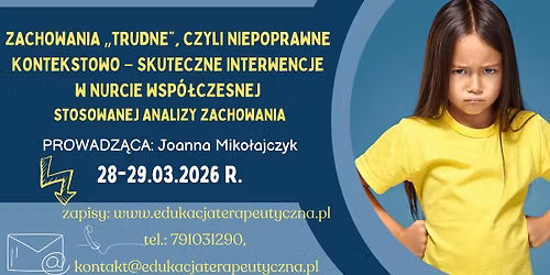 ZACHOWANIA \u201eTRUDNE\u201d, CZYLI NIEPOPRAWNE KONTEKSTOWO \u2013 SKUTECZNE INTERWENCJE W NURCIE WSP\u00d3\u0141CZESNEJ STO