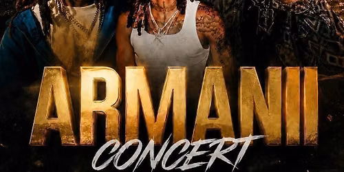 ARMANII CONCERT - UNFOFFICIAL AFTER PARTY 
