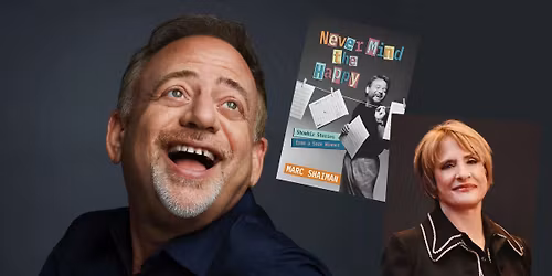 Legendary Composer Marc Shaiman in person, with special performance by Patti LuPone