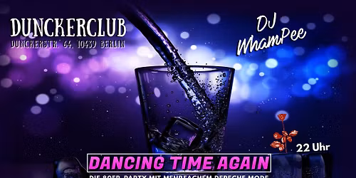 21.11.25 - DJ WhamPee: "DANCING TIME AGAIN" (80's & Depeche Mode)